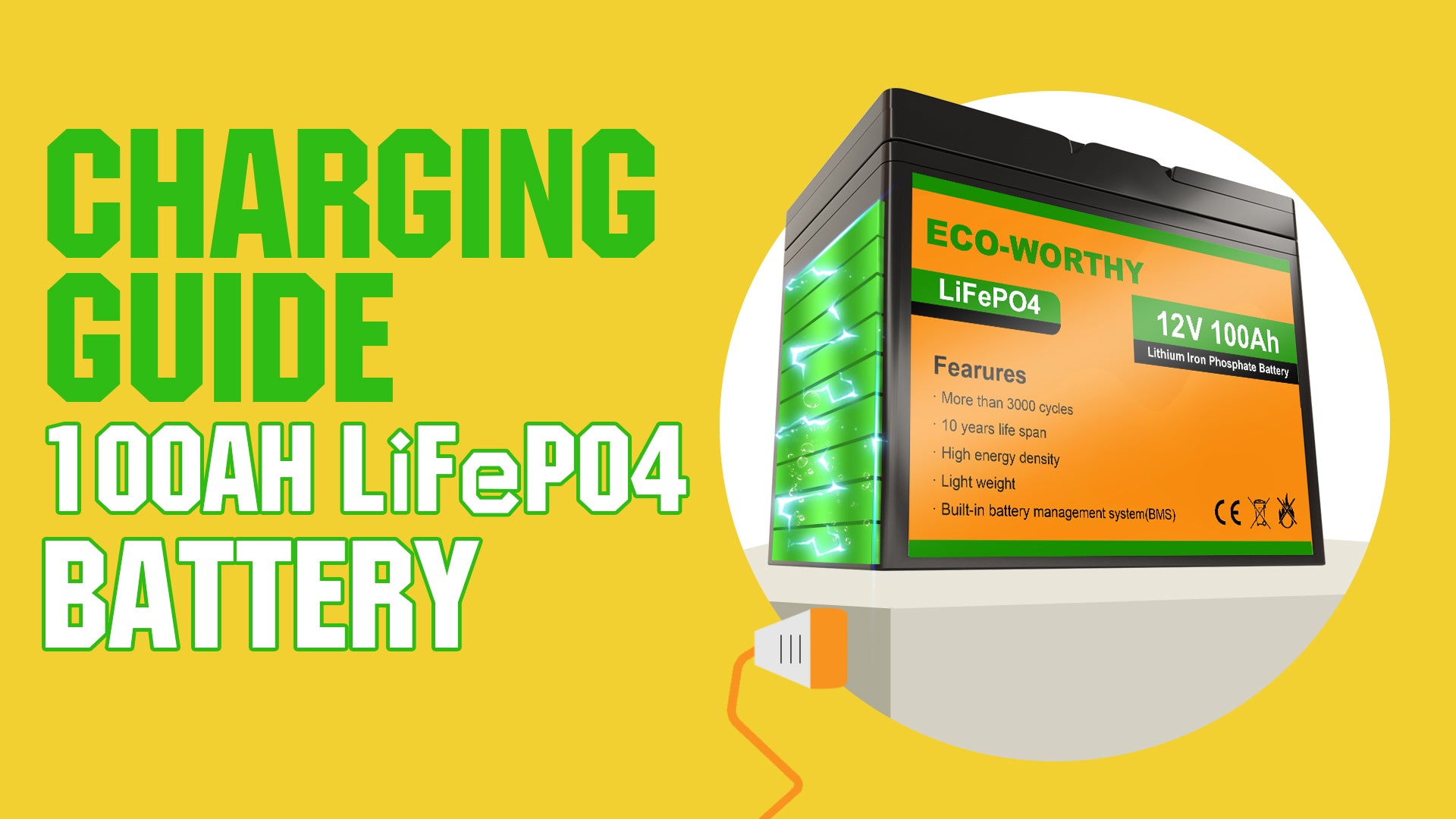 How to Properly Charge My Lithium Battery? Charging Guide of ECO-WORTHY Lithium Battery