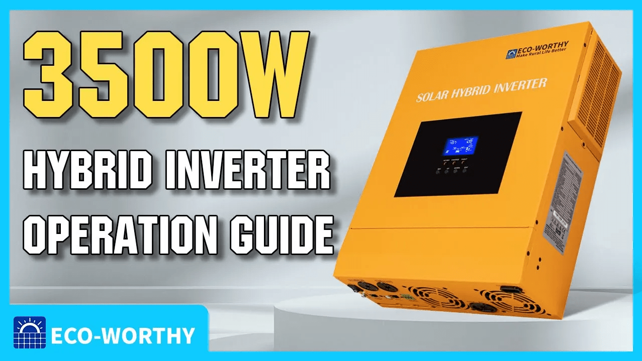 Eco-worthy 3500Watt 80A MPPT All-in-One Hybrid Inverter Operation Guide - eco-worthy-uk
