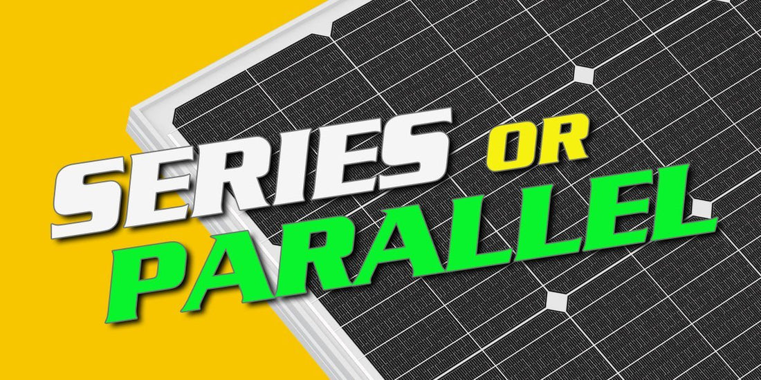 Solar Panels Connection-Series, Parallel and Series-Parallel - eco-worthy-uk