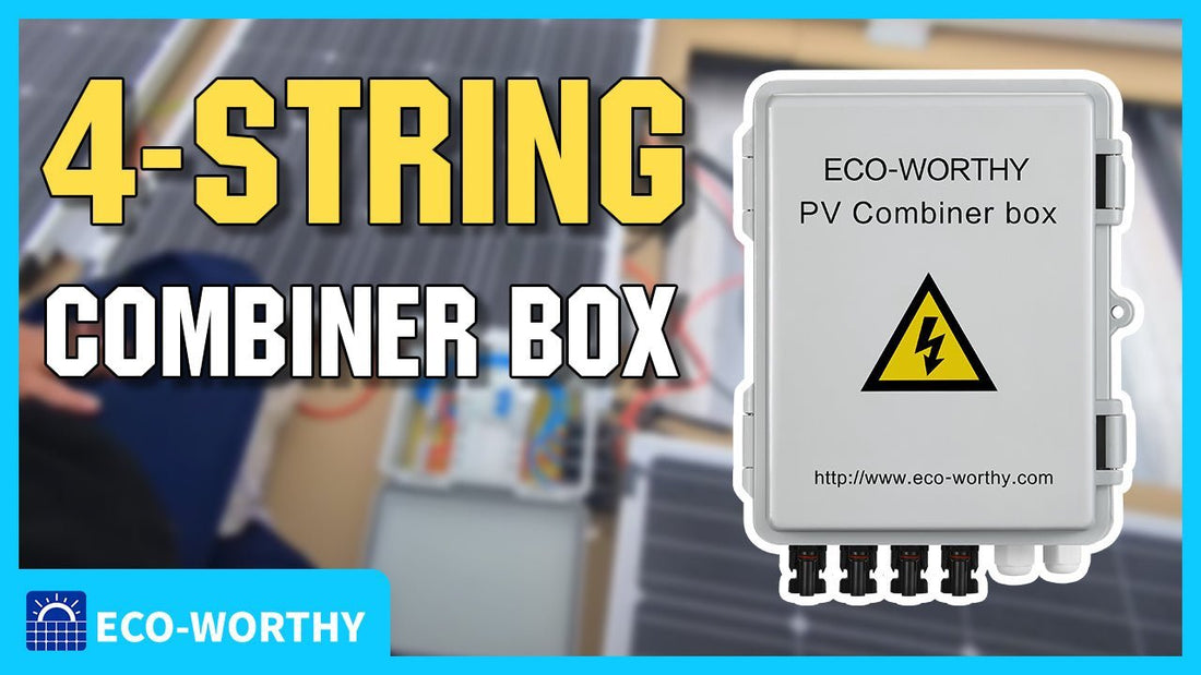 Using Eco-worthy 4-string PV combiner to converge the input of PV array. - eco-worthy-uk
